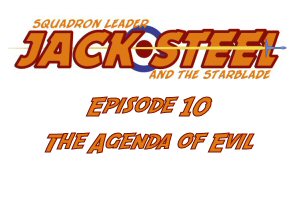 Episode 10 - The Agenda of Evil